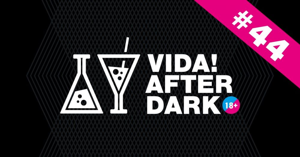VIDA! AFTER DARK: Light it up! / 18. 10. 2022